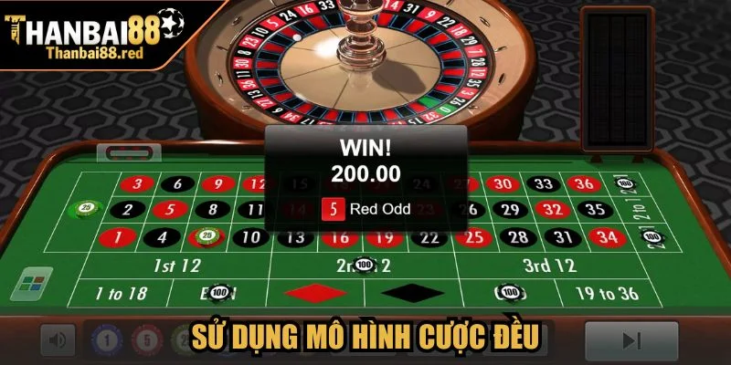 Sử dụng mô hình cược đều